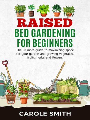 Raised Bed Gardening for Beginners - ebook